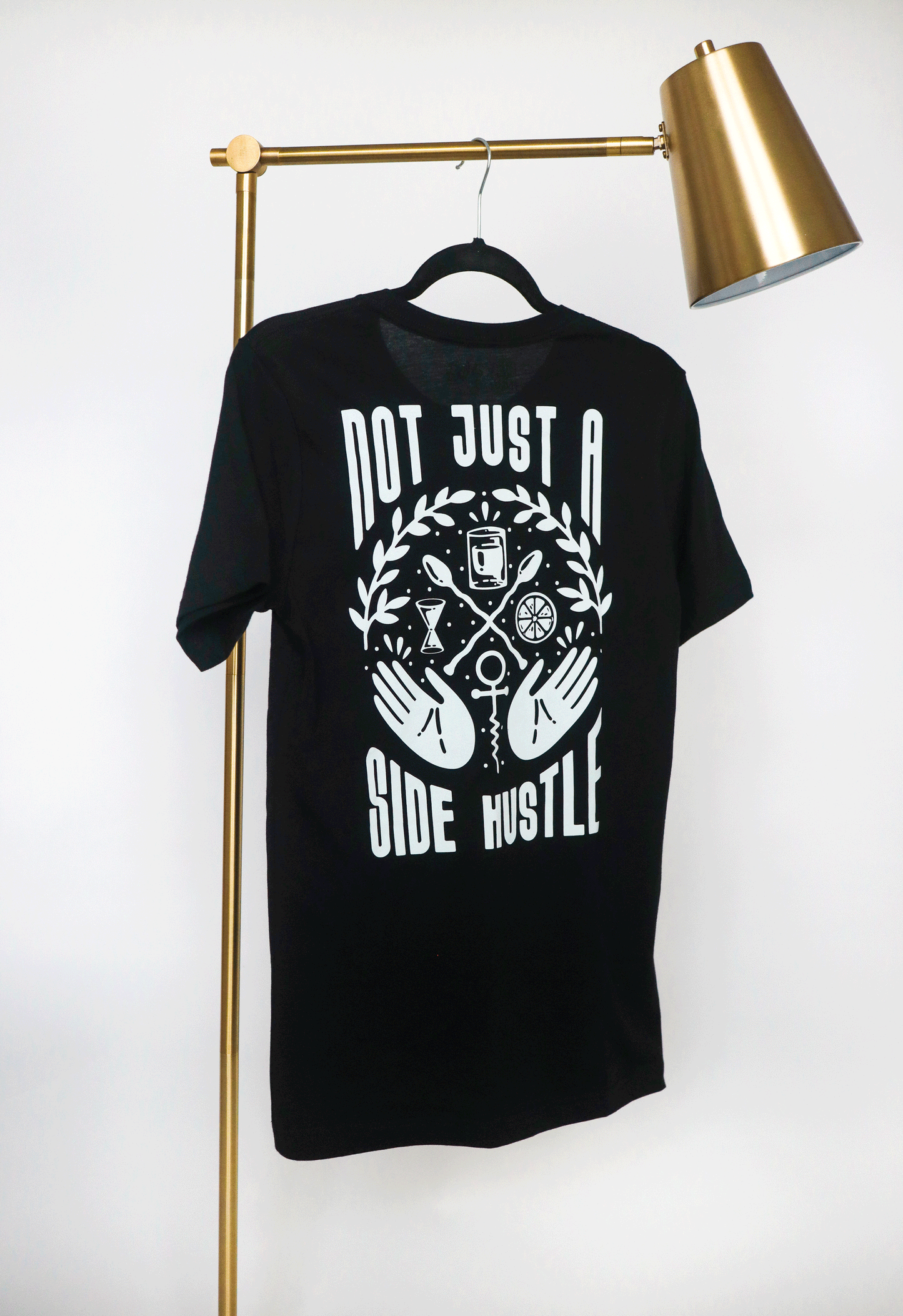 Not Just A Side Hustle T-Shirt