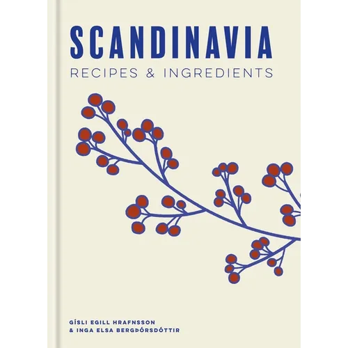 Scandinavia: Recipes and Ingredients