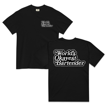 World's Okayest Bartender T-Shirt