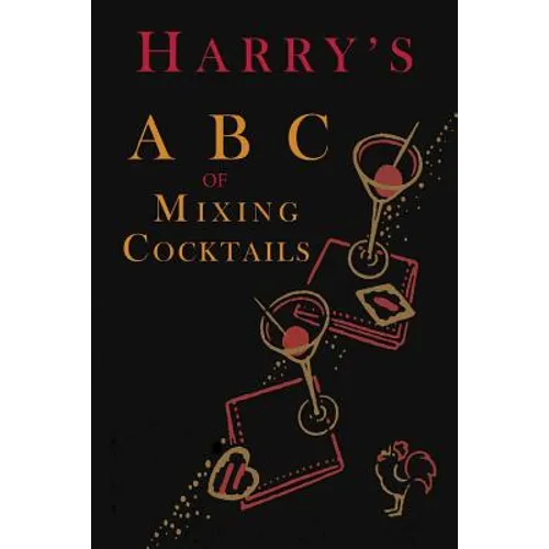 Harry's ABC of Mixing Cocktails