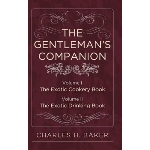 The Gentleman's Companion: Complete Edition